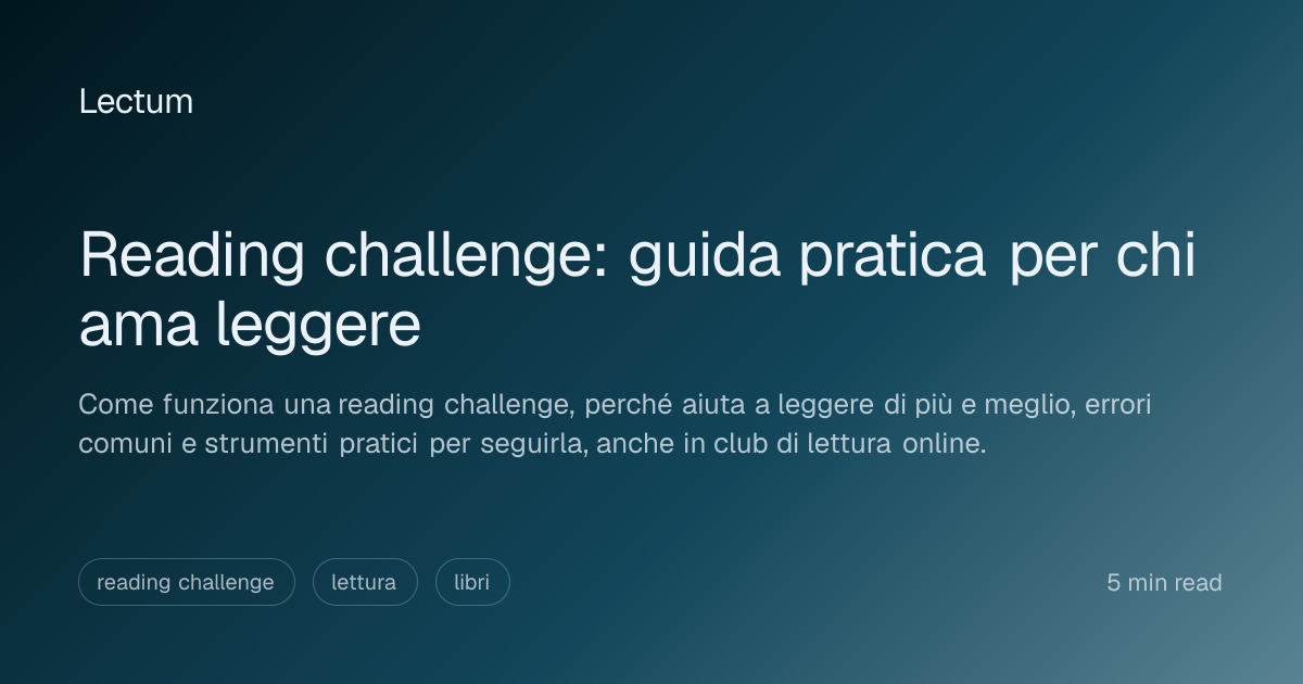 Reading challenge: guida pratica per chi ama leggere | Lectum